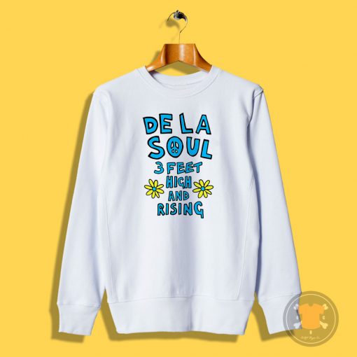 De La Soul 3 Feet High And Rising Sweatshirt