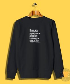 Desmond Tutu Quote Sweatshirt