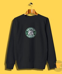 Despair Coffee Sweatshirt