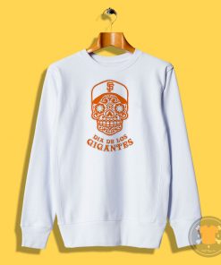 Dia De Los Gigantes San Francisco Giants Sweatshirt