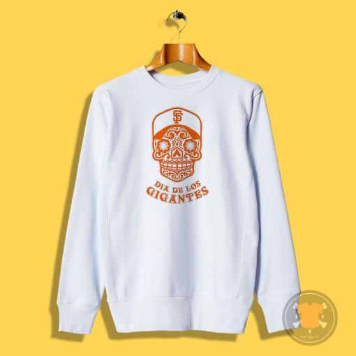 Dia De Los Gigantes San Francisco Giants Sweatshirt