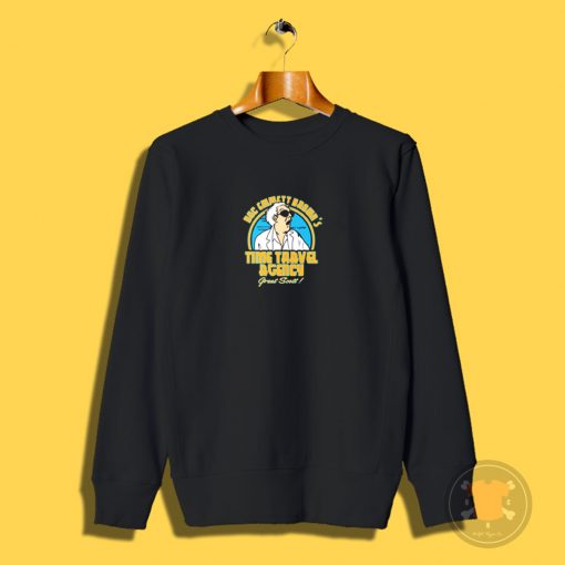 Doc Browns time travel agency Sweatshirt