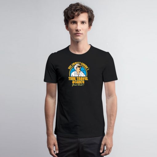 Doc Browns time travel agency T Shirt