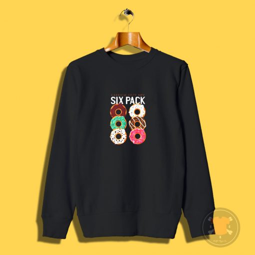 Donut six pack Sweatshirt