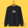 Drama Queen Sweatshirt