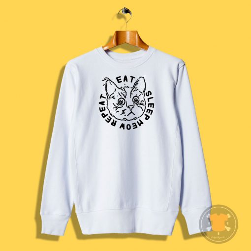 Eat Sleep Meow Repeat Sweatshirt