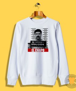 El Chapo Sweatshirt