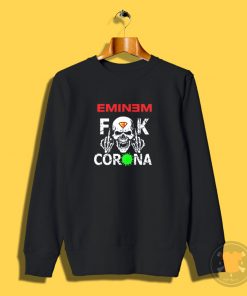 Eminem Skull Fuck Corona Sweatshirt