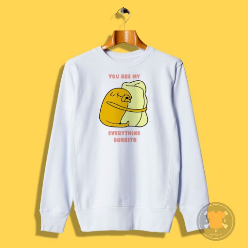 Everthing Burrito Time Jake Sweatshirt