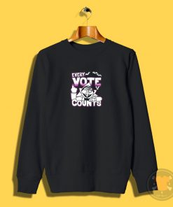 Every Vote Counts Sweatshirt