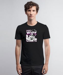 Every Vote Counts T Shirt