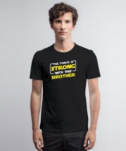 Force Brother T Shirt