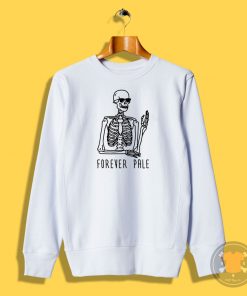 Forever Pale Sweatshirt