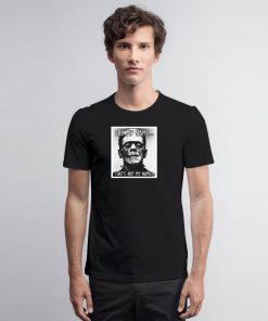 Frankenstein Say My Name T Shirt