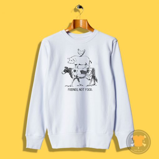 Friends Not Food Sweatshirt