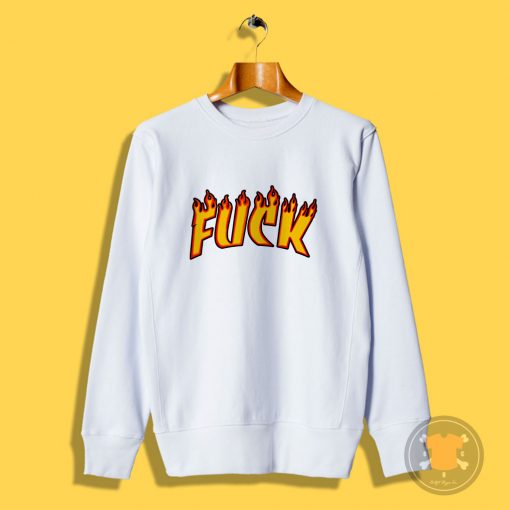 Fuck Thrasher Sweatshirt