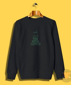 Full Metal Mutant Sweatshirt