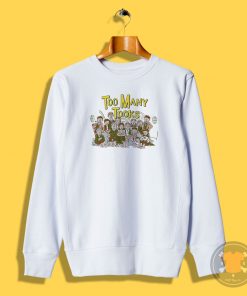 Funny Too Many Tooks Family Sweatshirt