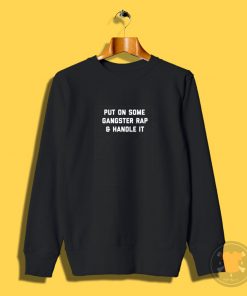 Gangster Rap Sweatshirt