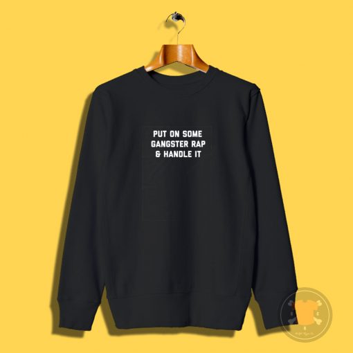 Gangster Rap Sweatshirt