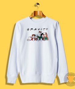 Gravity friends Sweatshirt