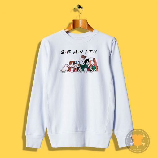 Gravity friends Sweatshirt