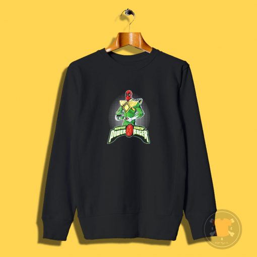 Green Power Rager Sweatshirt