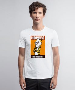 HOBBES FOR PRESIDENT T Shirt