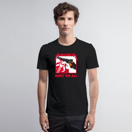 HUNT EM ALL T Shirt