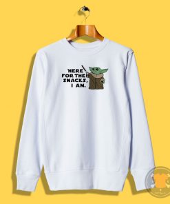 Here For The Snacks Yoda Sweatshirt