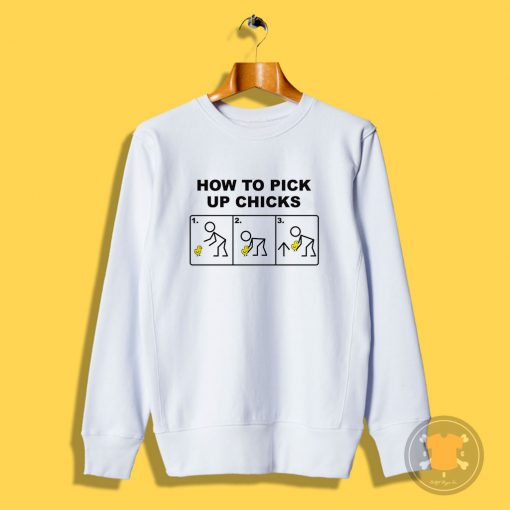 How2PickUpChix Sweatshirt