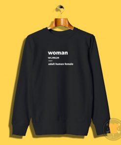 Human Female Definition Sweatshirt