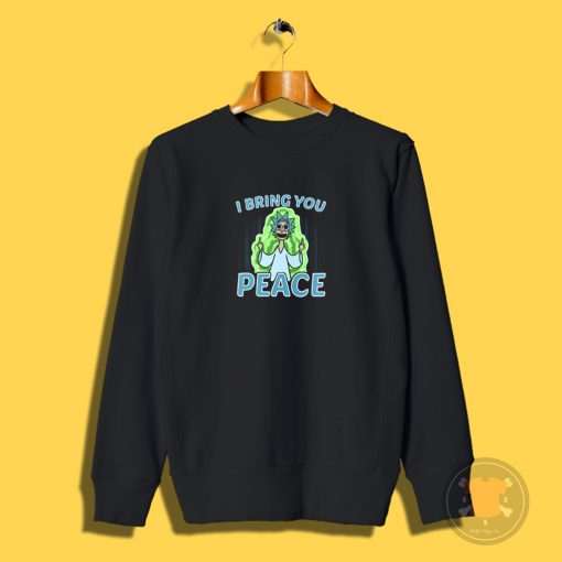 I Bring You Peace Sweatshirt