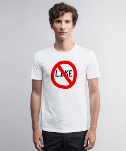 I Do Not Like T Shirt