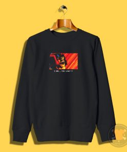 I am the law Sweatshirt