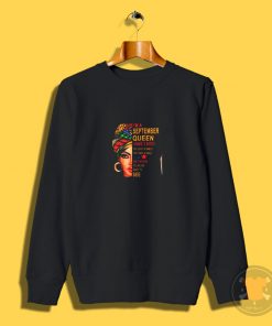 Im a September Queen I Have 3 Sides The Quite Sweet Crazy melanin women Sweatshirt