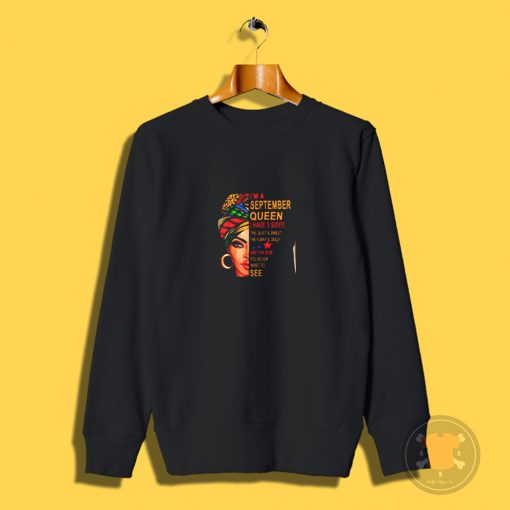 Im a September Queen I Have 3 Sides The Quite Sweet Crazy melanin women Sweatshirt