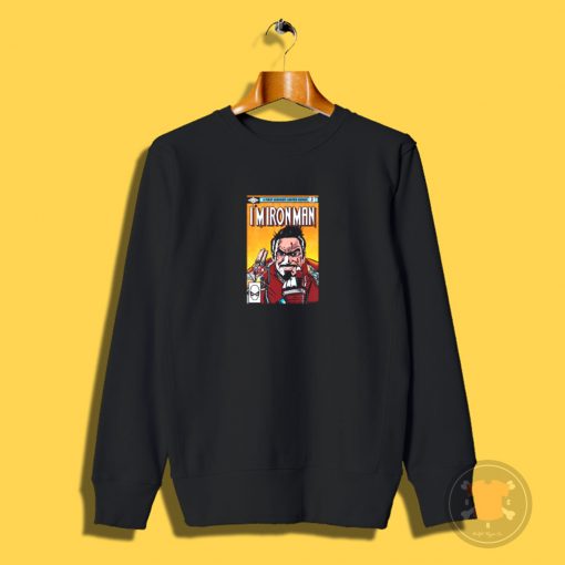 I´M IRON MAN Sweatshirt