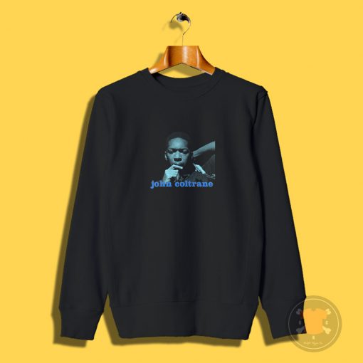 John Coltrane Saxophone Blue Train Sweatshirt