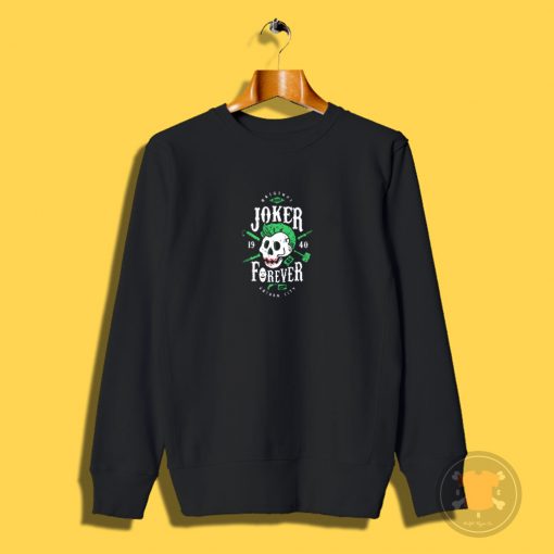 Joker Forever Sweatshirt