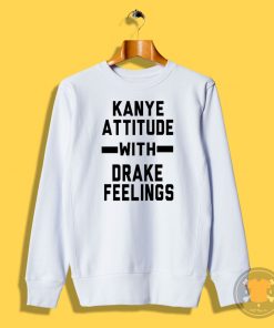 Kanye And Drake Sweatshirt