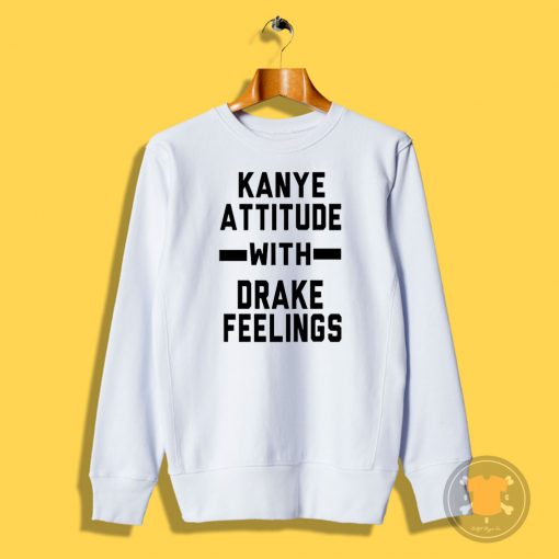 Kanye And Drake Sweatshirt