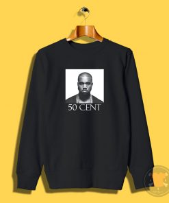 Kanye West 50 Cent joke Sweatshirt