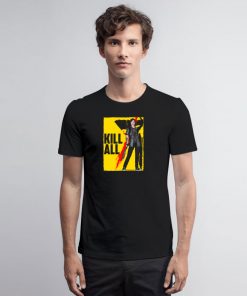 Kill All T Shirt