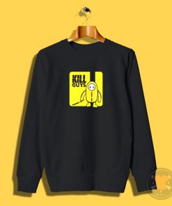 Kill Guys Sweatshirt