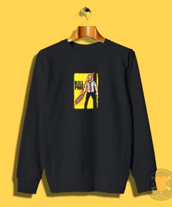 Kill Phill Sweatshirt