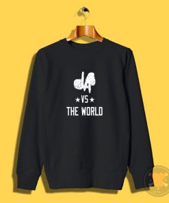 LA Vs The World Sweatshirt