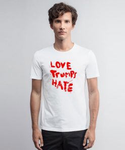 Lady Gaga Love Trumps Hate T Shirt