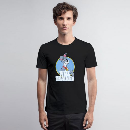 Lady and The Tramp Well Trained Tramp T Shirt