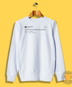 Lana Del Rey Tweet Sweatshirt